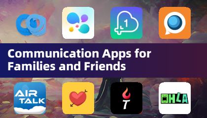 Communication Apps for Families and Friends