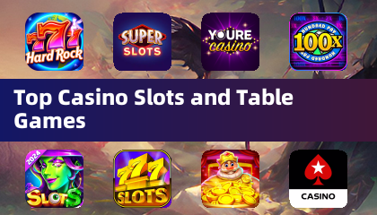 Top Casino Slots and Table Games