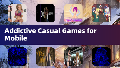 Addictive Casual Games for Mobile