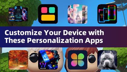 Personalizza il tuo dispositivo con queste app di personalizzazione