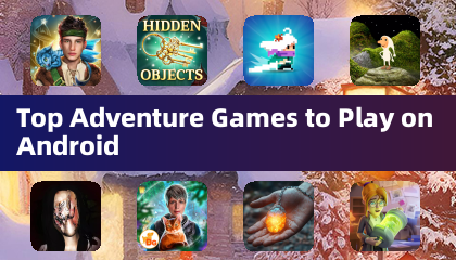 Nangungunang mga laro ng pakikipagsapalaran upang i -play sa Android