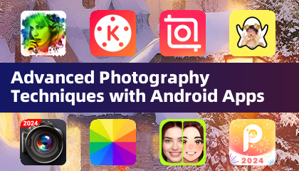 Androidアプリを使用した高度な写真技術