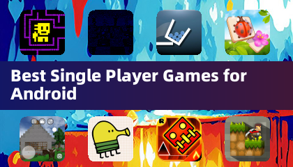 Best Single Player Games for Android