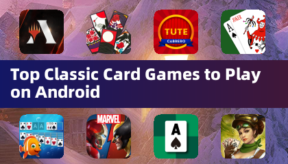 Top Classic Card Games to Play on Android