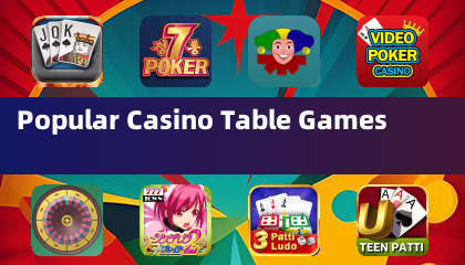 Popular Casino Table Games