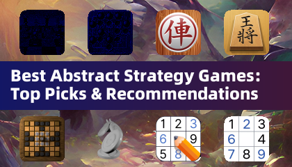 Best Abstract Strategy Games: Top Picks & Recommendations