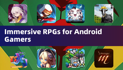 Immersive RPGs for Android Gamers