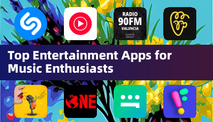 Top Entertainment Apps for Music Enthusiasts
