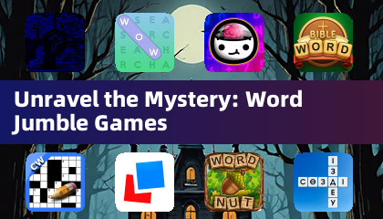 Unravel the Mystery: Word Jumble Games