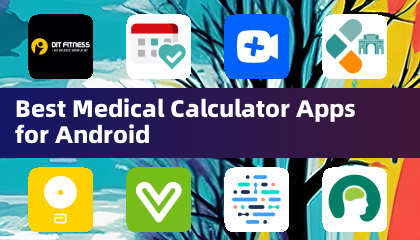 Best Medical Calculator Apps for Android