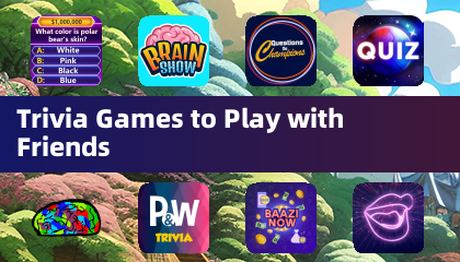 Trivia Games to Play with Friends