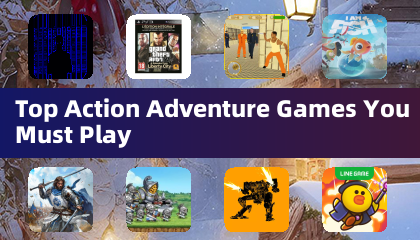 Top Action Adventure Games You Must Play