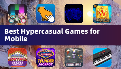Best Hypercasual Games for Mobile