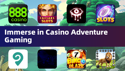 沉浸在賭場冒險遊戲之中