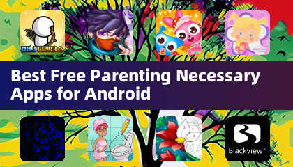 Best Free Parenting Necessary Apps for Android