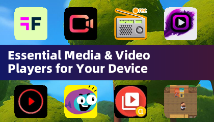 Essential Media & Video Players for Your Device